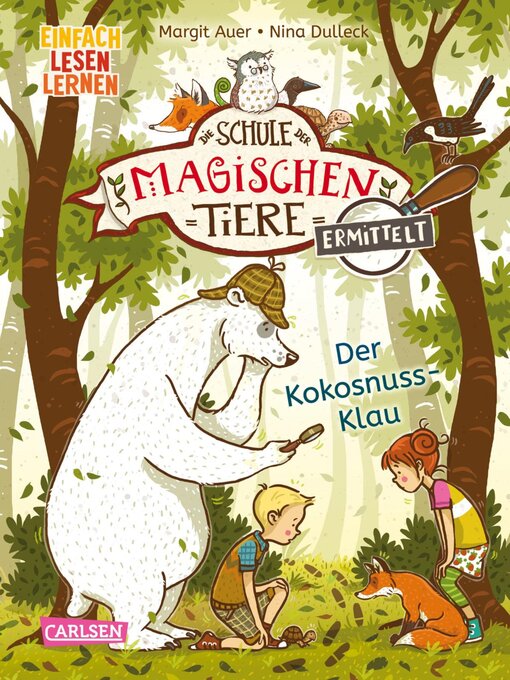 Title details for Die Schule der magischen Tiere ermittelt 3 by Margit Auer - Wait list